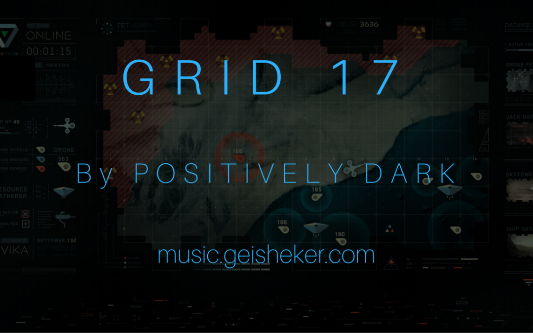 New Age Music by Positively Dark “Grid 17”