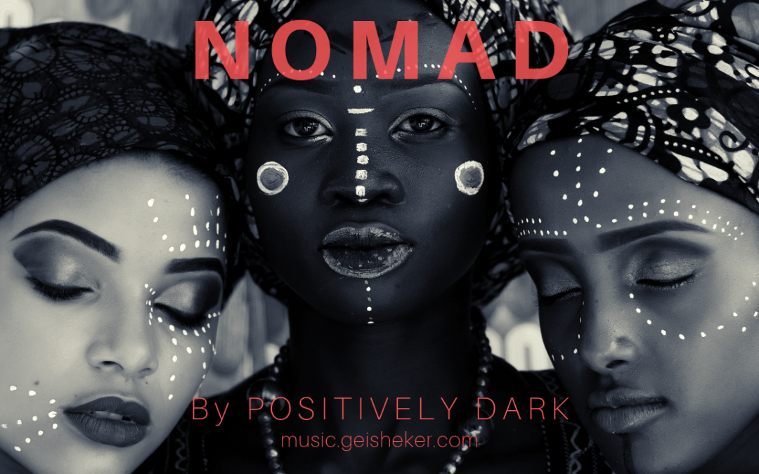 Nomad by Positively Dark - trip hop music - FREE mp3 download